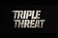 دانلود فیلم تهدید سه‌گانه Triple Threat 2019
