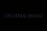 تریلر فیلم آسیب ناخواسته Collateral Damage 2002