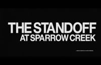 تریلر فیلم ایستادگی در اسپارو کریک The Standoff at Sparrow Creek 2018