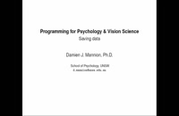 010 Programming for Psychology &amp; Vision Science - Saving Data