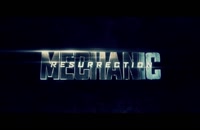 تریلر فیلم مکانیک:رستاخیز Mechanic Resurrection 2016