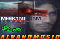 Mehrad Jam Shomal Remix