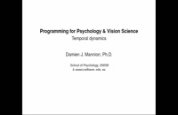 007 Programming for Psychology &amp; Vision Science - Temporal Dynamics