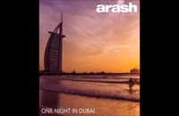 دانلود آهنگ یک شب در دبی از آرش